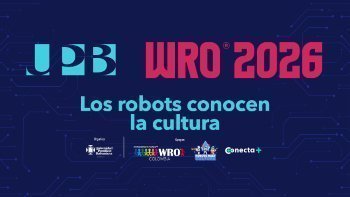 Cartel de “UPB WRO 2026” con el lema “Los robots conocen la cultura”, colores azul y rojo, y la imagen promocional del evento con logotipos y temática de tecnología/robótica.