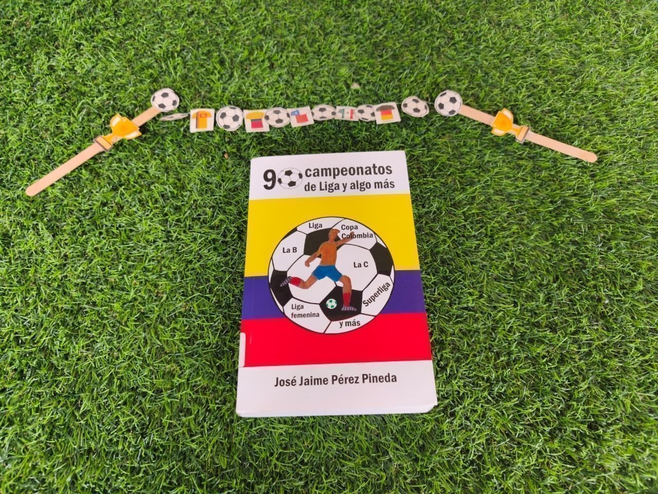 Portada del libro "90 campeonatos de liga y algo más" de José Jaime Pérez Pineda