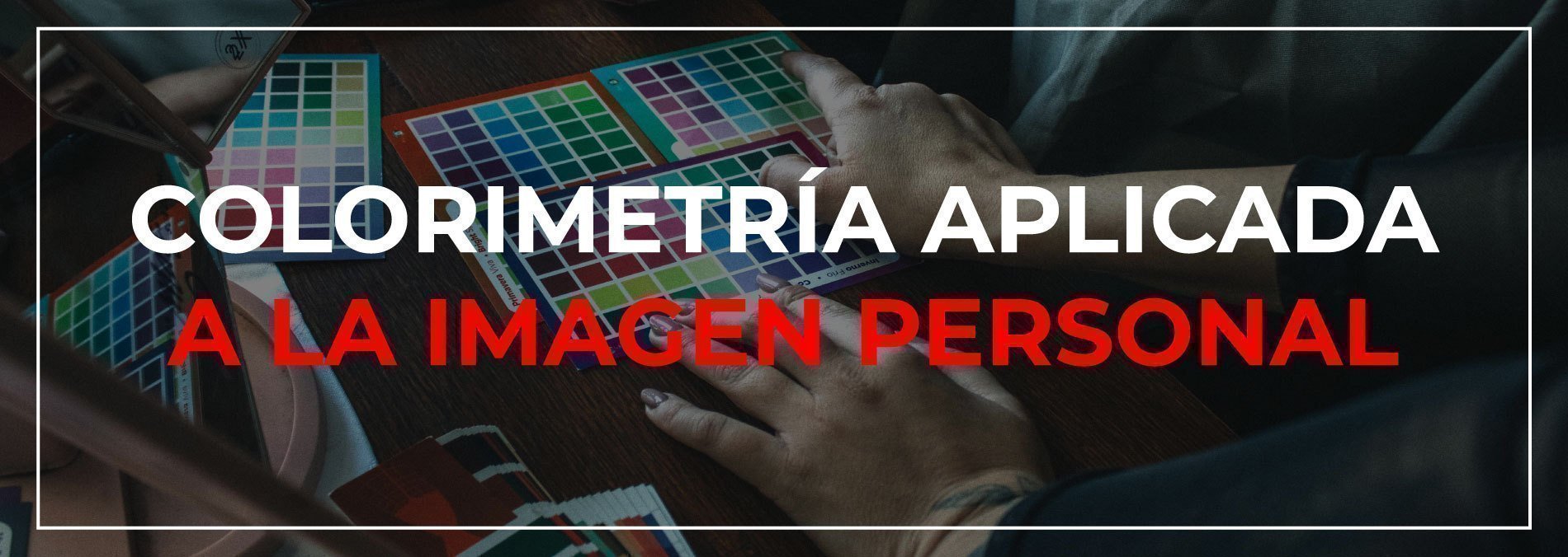 Taller Colorimetría Aplicada a la Imagen Personal