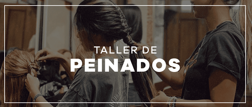 Taller de Peinados: hazlo tú misma